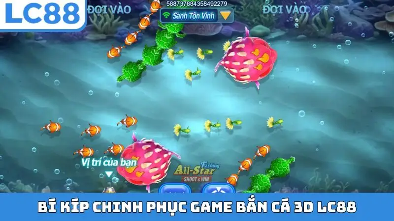 Bí kíp chinh phục game bắn cá 3D LC88