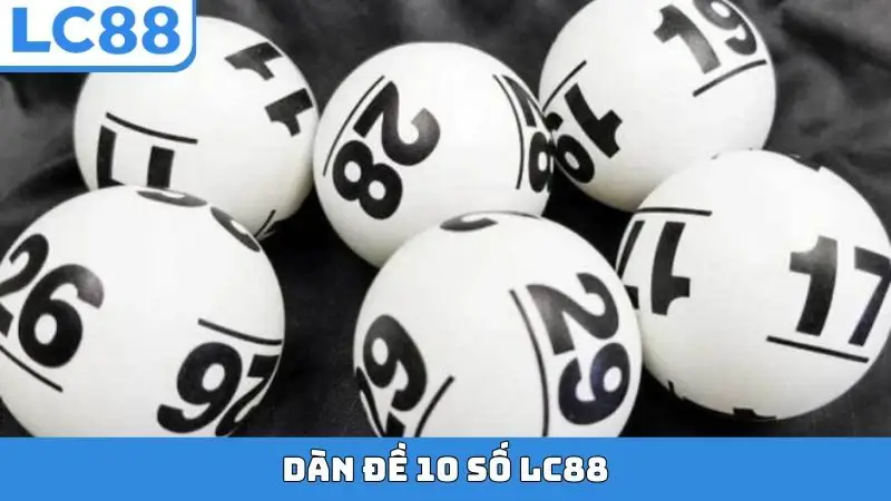 Dàn đề 10 số LC88