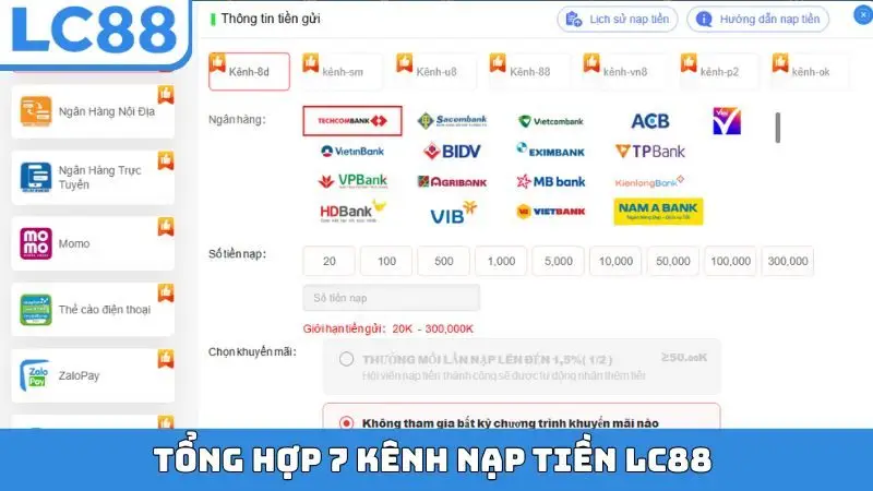 Tổng hợp 7 kênh nạp tiền LC88