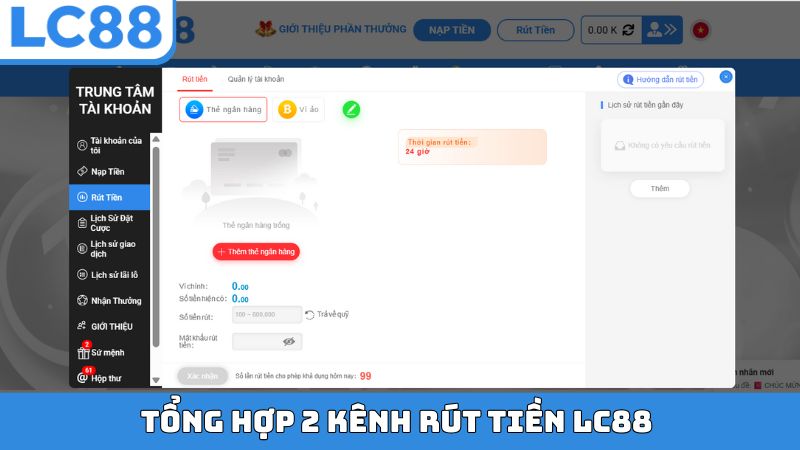 Tổng hợp 2 kênh rút tiền LC88